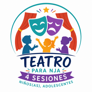 Teatro para NJA 4 Sesiones (Niños(as), Adolescentes, Adultos)
